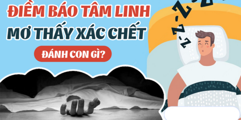 Các con số có thể mang lại vận may liên quan đến giấc mơ thấy người chết